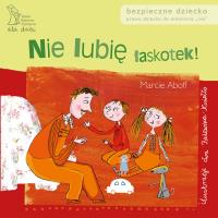 Nie lubię łaskotek. Autor: Aboff Marcie. SmakLiter.pl Okładka książki Nie lubię łaskotek