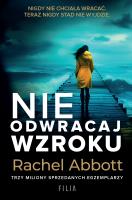 Nie odwracaj wzroku. Autor: Abbott Rachel, Adrian Napieralski. SmakLiter.pl Okładka książki Nie odwracaj wzroku