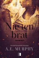 Nie ten brat. Autor: A.E. Murphy. SmakLiter.pl Okładka książki Nie ten brat