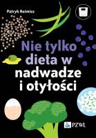Okładka książki Nie tylko dieta w nadwadze i otyłości