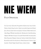 Nie wiem. Autor: Filip Springer. SmakLiter.pl Okładka książki Nie wiem