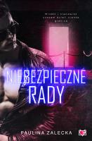 Niebezpieczne rady. Autor: Paulina Zalecka. SmakLiter.pl Okładka książki Niebezpieczne rady