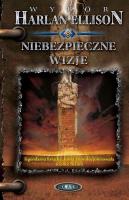 Niebezpieczne wizje. Autor: Ellison Harlan. SmakLiter.pl Okładka książki Niebezpieczne wizje