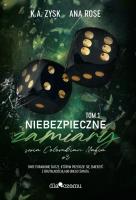 Niebezpieczne zamiary. Colombian Mafia. Tom 3. Autor: Zysk K.A., Rose Ana. SmakLiter.pl Okładka książki Niebezpieczne zamiary. Colombian Mafia. Tom 3
