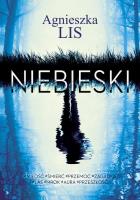 Niebieski. Autor: Agnieszka Lis. SmakLiter.pl Okładka książki Niebieski