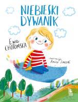 Niebieski dywanik. Autor: Ewa Chotomska. SmakLiter.pl Okładka książki Niebieski dywanik