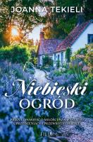Niebieski ogród. Autor: Joanna Tekieli. SmakLiter.pl Okładka książki Niebieski ogród