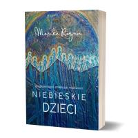 Niebieskie dzieci. Autor: Monika Rezmer. SmakLiter.pl Okładka książki Niebieskie dzieci