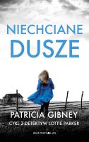 Niechciane dusze. Autor: Patricia Gibney. SmakLiter.pl Okładka książki Niechciane dusze