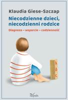 Niecodzienne dzieci, niecodzienni rodzice. Autor: Klaudia Giese-Szczap. SmakLiter.pl Okładka książki Niecodzienne dzieci, niecodzienni rodzice