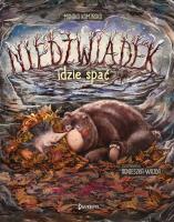 Niedźwiadek idzie spać T.4 Niedźwiadek. Autor: Kamińska Monika, Poczta-Wajda Agnieszka. SmakLiter.pl Okładka książki Niedźwiadek idzie spać T.4 Niedźwiadek