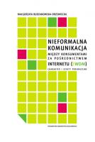 Nieformalna komunikacja między konsumentami za pośrednictwem internetu (eWOM). Autor: Budzanowska-Drzewiecka Małgorzata. SmakLiter.pl Okładka książki Nieformalna komunikacja między konsumentami za pośrednictwem internetu (eWOM)