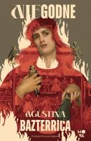 Niegodne. Autor: Agustina Bazterrica. SmakLiter.pl Okładka książki Niegodne