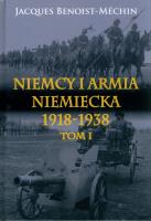 Okładka książki Niemcy i armia niemiecka 1918-1938 T.1