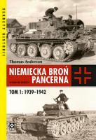 Niemiecka broń pancerna 1939-1942. Autor: Thomas Anderson. SmakLiter.pl Okładka książki Niemiecka broń pancerna 1939-1942