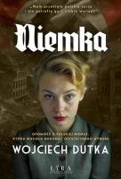 Niemka. Autor: Dutka Wojciech. SmakLiter.pl Okładka książki Niemka