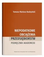 Niepodatkowe obciążenia przedsiębiorstw. Autor: Tomasz Mariusz Budzyński. SmakLiter.pl Okładka książki Niepodatkowe obciążenia przedsiębiorstw