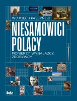 Okładka książki Niesamowici Polacy. Pionierzy, wynalazcy, zdobywcy