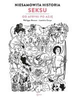 Okładka książki Niesamowita historia seksu księga 2 Od Afryki..