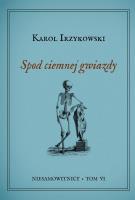 Okładka książki Niesamowitnicy T.6 Spod ciemnej gwiazdy
