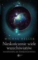 Nieskończenie wiele wszechświatów. Autor: Michał Heller. SmakLiter.pl Okładka książki Nieskończenie wiele wszechświatów