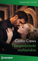 Niespodzianki małżeńskie. Autor: Crews Caitlin. SmakLiter.pl Okładka książki Niespodzianki małżeńskie