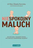 Niespokojny maluch. Autor: Dr Mary Sheedy Kurcinka, Magdalena Grala-Kowalska. SmakLiter.pl Okładka książki Niespokojny maluch