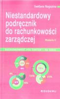 Niestandardowy podręcznik do rachunkowości... w.2. Autor: Rogozina Svetlana. SmakLiter.pl Okładka książki Niestandardowy podręcznik do rachunkowości... w.2