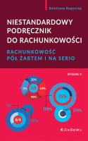 Niestandardowy podręcznik do rachunkowości w.4. Autor: Rogozina Svetlana. SmakLiter.pl Okładka książki Niestandardowy podręcznik do rachunkowości w.4