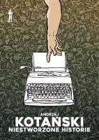 Niestworzone historie. Autor: Kotański Andrzej. SmakLiter.pl Okładka książki Niestworzone historie