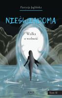 Nieświadoma. Walka o wolność. Autor: Patrycja Jaglińska. SmakLiter.pl Okładka książki Nieświadoma. Walka o wolność