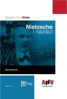 Nietzsche i naziści. Autor: Stephen R.C. Hicks. SmakLiter.pl Okładka książki Nietzsche i naziści
