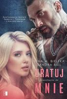 Nieuchwytni Tom 4. Uratuj mnie. Autor: Lena M. Bielska, Sandra Bielmeier. SmakLiter.pl Okładka książki Nieuchwytni Tom 4. Uratuj mnie