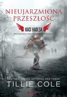 Nieujarzmiona przeszłość. Kaci Hadesa. Autor: Cole Tillie. SmakLiter.pl Okładka książki Nieujarzmiona przeszłość. Kaci Hadesa