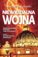 Niewidzialna wojna wyd.2. Autor: Łaszewski Wincenty. SmakLiter.pl Okładka książki Niewidzialna wojna wyd.2