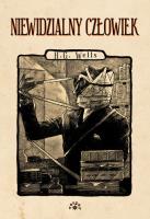 Niewidzialny człowiek. Autor: Herbert George Wells. SmakLiter.pl Okładka książki Niewidzialny człowiek
