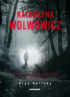 Niewinne ofiary / Fałszywe tropy / Toksyczne układy / Bursa. Autor: Katarzyna Wolwowicz. SmakLiter.pl Okładka książki Niewinne ofiary / Fałszywe tropy / Toksyczne układy / Bursa