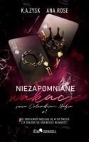 Niezapomniane wakacje. Columbian mafia. Tom 1. Autor: Zysk K.A., Rose Ana. SmakLiter.pl Okładka książki Niezapomniane wakacje. Columbian mafia. Tom 1