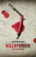 Niezapomnik. Notes operacyjny. Autor: Katarzyna Puzyńska. SmakLiter.pl Okładka książki Niezapomnik. Notes operacyjny