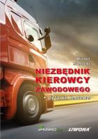 Niezbędnik kierowcy zawodowego + pytania testowe. Autor: Bielecki Mirmił. SmakLiter.pl Okładka książki Niezbędnik kierowcy zawodowego + pytania testowe