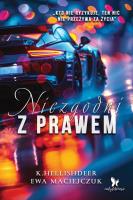 Niezgodni z prawem. Autor: Ewa Maciejczuk, Hellishdeer K.. SmakLiter.pl Okładka książki Niezgodni z prawem