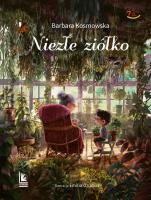 Niezłe ziółko. Autor: Barbara Kosmowska. SmakLiter.pl Okładka książki Niezłe ziółko