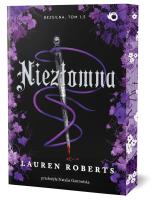 Niezłomna. Bezsilna. Tom 1,5 (ilustrowane brzegi). Autor: Lauren Roberts. SmakLiter.pl Okładka książki Niezłomna. Bezsilna. Tom 1,5 (ilustrowane brzegi)