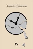 Niezmieniony Kodeks karny. Autor: Małecki Mikołaj. SmakLiter.pl Okładka książki Niezmieniony Kodeks karny