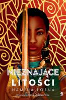 Nieznające litości. Autor: Forna Namina. SmakLiter.pl Okładka książki Nieznające litości