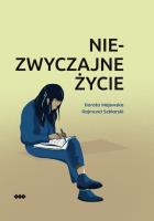 Niezwyczajne życie. Autor: Majewska Dorota, Szklarski Rajmund. SmakLiter.pl Okładka książki Niezwyczajne życie