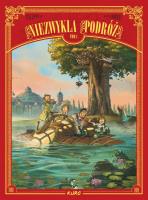 Niezwykła podróż T.1. Autor: Denis-Pierre Filippi, Silvio Camboni. SmakLiter.pl Okładka książki Niezwykła podróż T.1