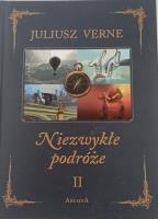 Niezwykłe podróże T.2. Autor: Juliusz Verne. SmakLiter.pl Okładka książki Niezwykłe podróże T.2