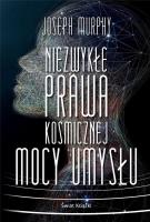 Okładka książki Niezwykłe prawa kosmicznej mocy umysłu