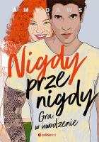 Nigdy, przenigdy. Gra w uwodzenie. Autor: Amy Daws. SmakLiter.pl Okładka książki Nigdy, przenigdy. Gra w uwodzenie
